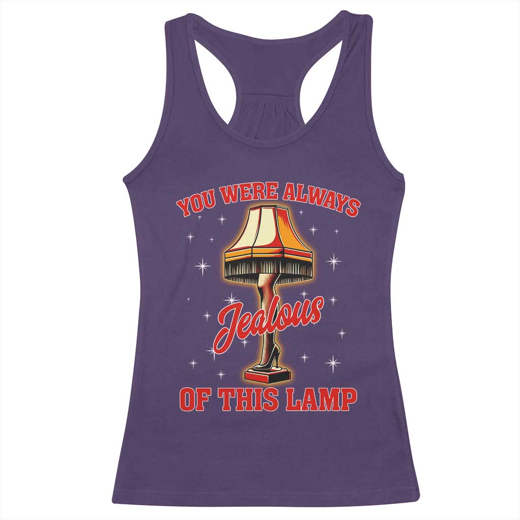 Funny Christmas Movie Racerback Tank Top You Were Always Jealous Of This Lamp Italian Leg Lamp - Wonder Print Shop
