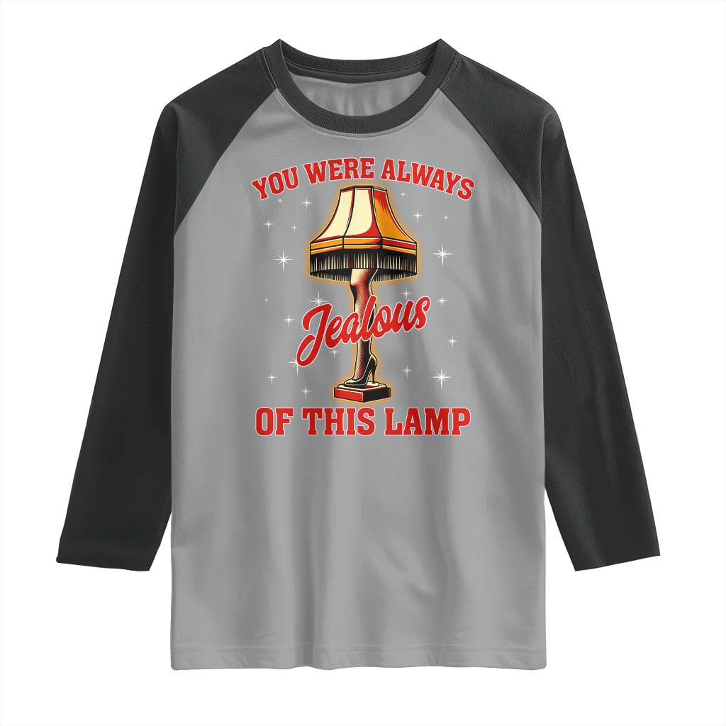 Funny Christmas Movie Raglan Shirt You Were Always Jealous Of This Lamp Italian Leg Lamp - Wonder Print Shop