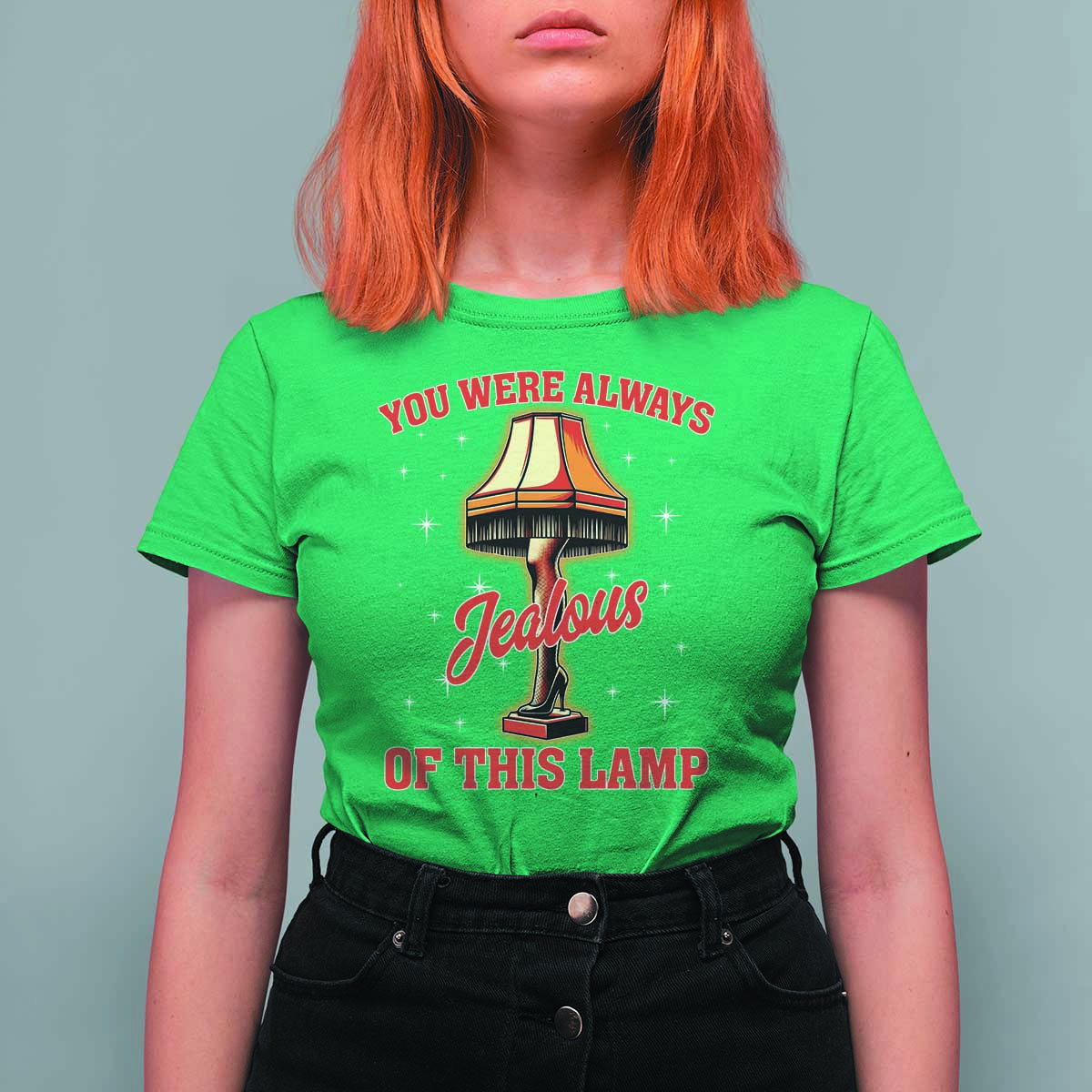 Funny Christmas Movie T Shirt For Women You Were Always Jealous Of This Lamp Italian Leg Lamp - Wonder Print Shop
