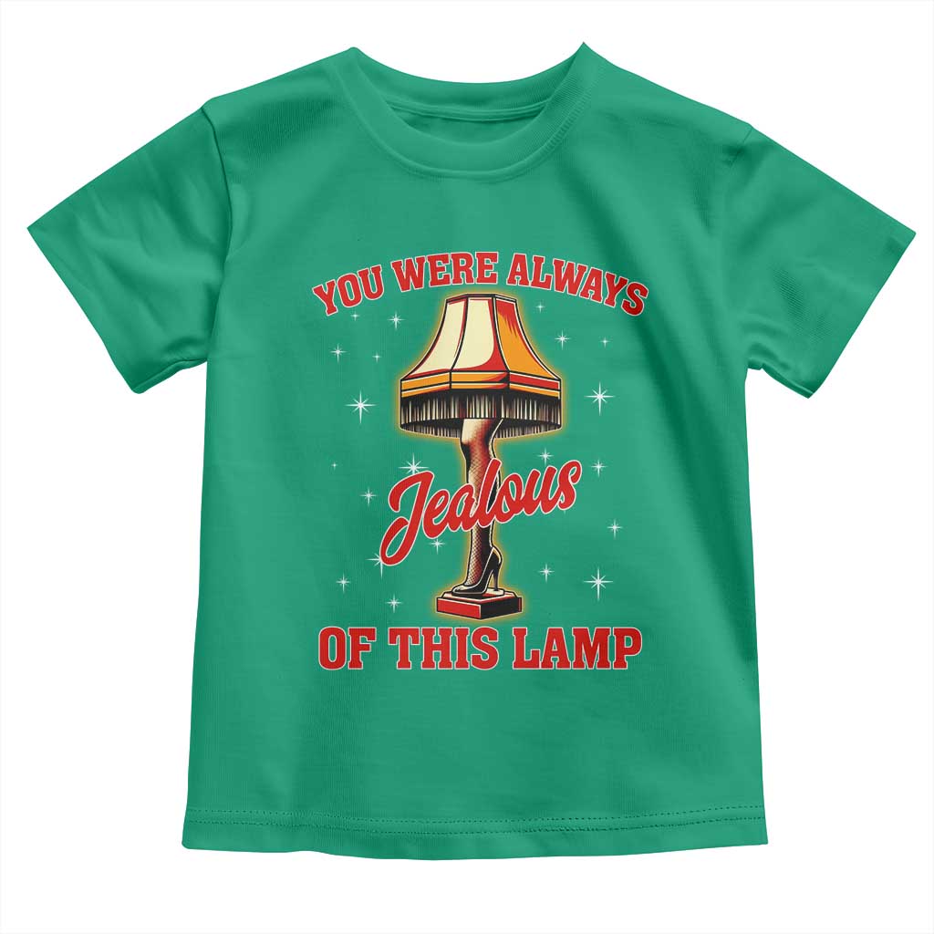 Funny Christmas Movie Toddler T Shirt You Were Always Jealous Of This Lamp Italian Leg Lamp - Wonder Print Shop
