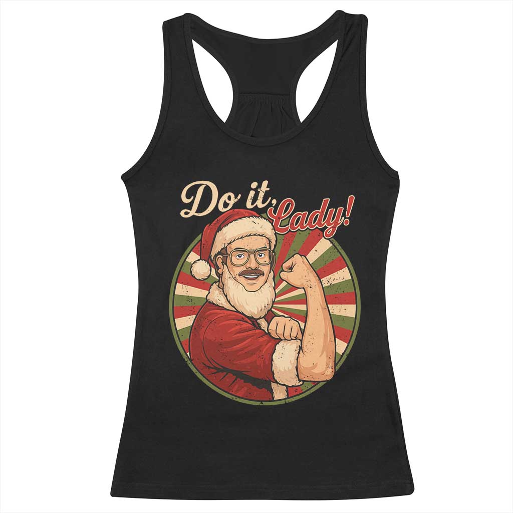 Funny Christmas Do It Lady Racerback Tank Top Mustache Guy Meme Santa Cosplay - Wonder Print Shop