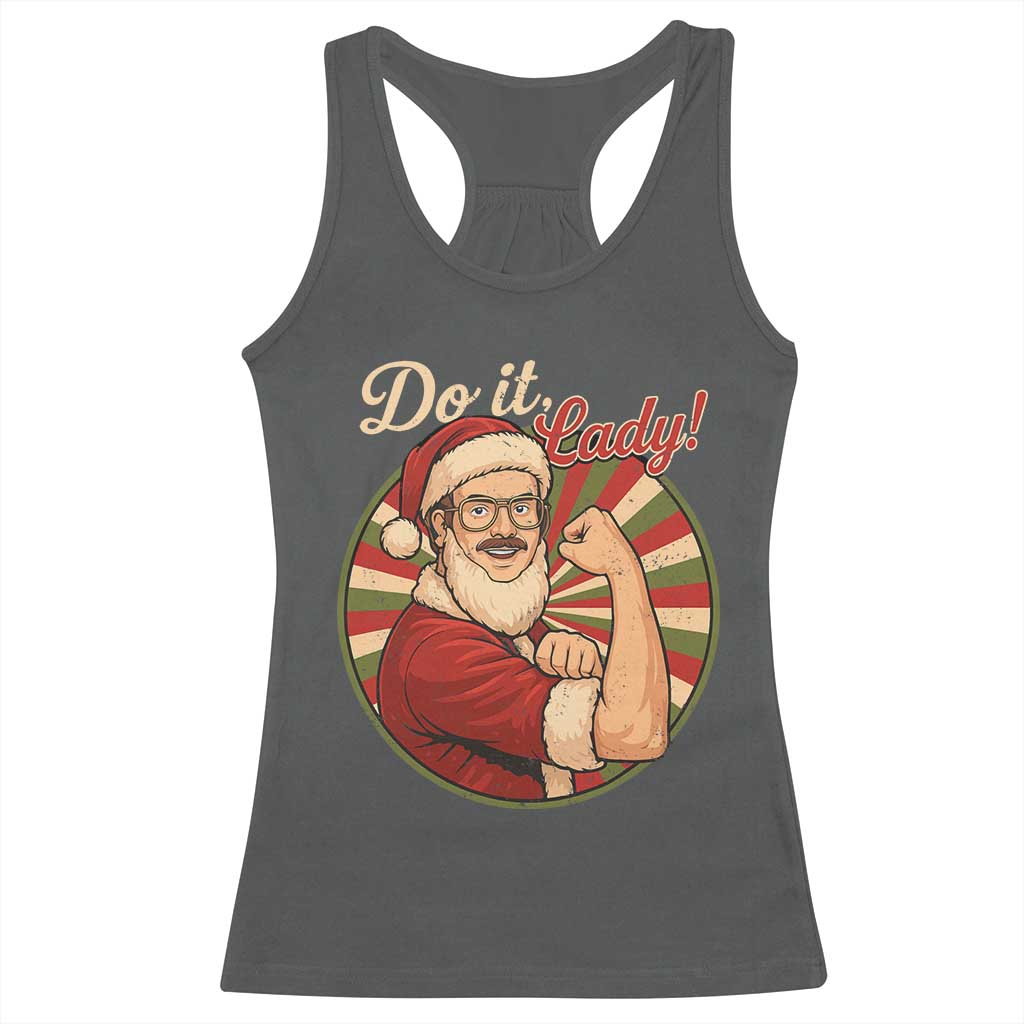 Funny Christmas Do It Lady Racerback Tank Top Mustache Guy Meme Santa Cosplay - Wonder Print Shop