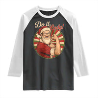 Funny Christmas Do It Lady Raglan Shirt Mustache Guy Meme Santa Cosplay - Wonder Print Shop