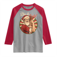 Funny Christmas Do It Lady Raglan Shirt Mustache Guy Meme Santa Cosplay - Wonder Print Shop