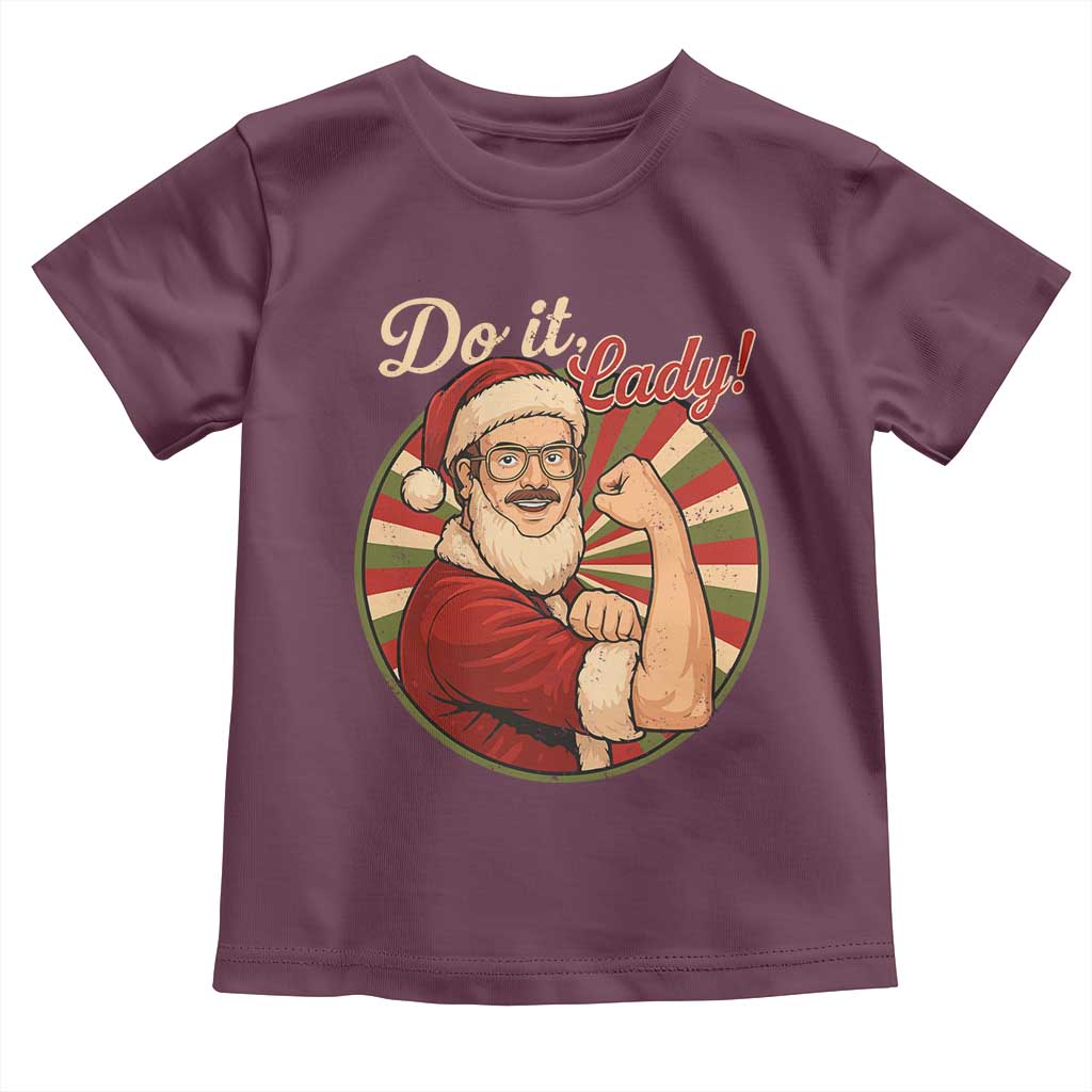 Funny Christmas Do It Lady Toddler T Shirt Mustache Guy Meme Santa Cosplay - Wonder Print Shop
