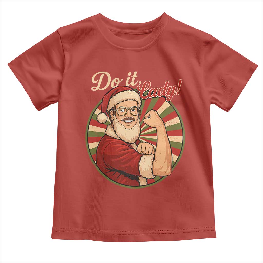 Funny Christmas Do It Lady Toddler T Shirt Mustache Guy Meme Santa Cosplay - Wonder Print Shop