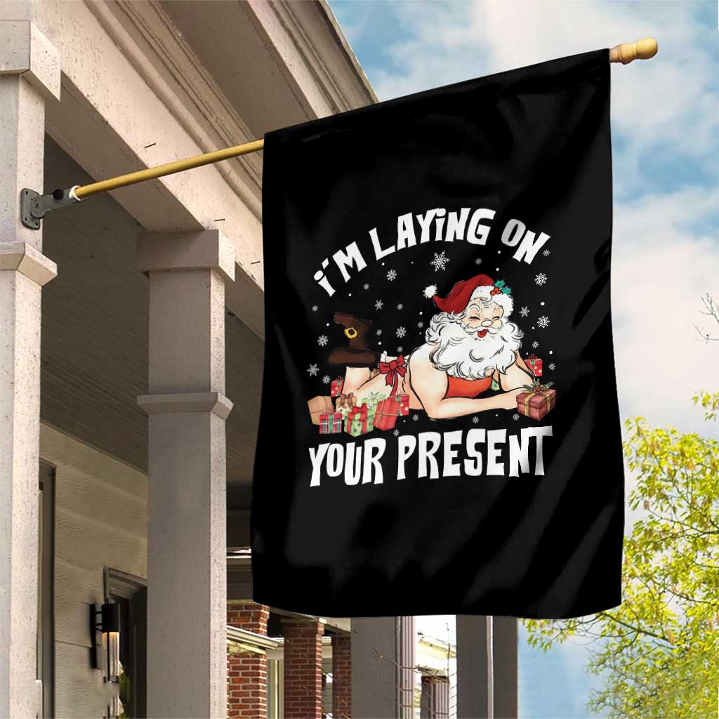 Funny Naughty Christmas Santa Garden Flag I'm Laying On Your Present - Wonder Print Shop