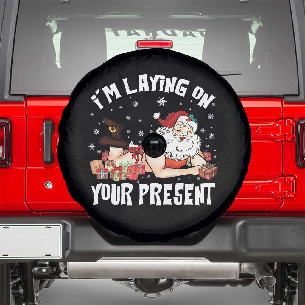 Funny Naughty Christmas Santa Spare Tire Cover I'm Laying On Your Present - Wonder Print Shop