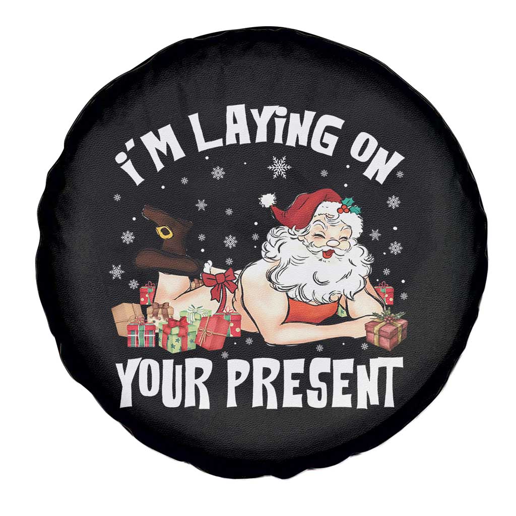 Funny Naughty Christmas Santa Spare Tire Cover I'm Laying On Your Present - Wonder Print Shop