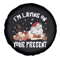 Funny Naughty Christmas Santa Spare Tire Cover I'm Laying On Your Present - Wonder Print Shop