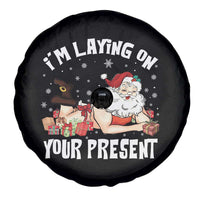 Funny Naughty Christmas Santa Spare Tire Cover I'm Laying On Your Present - Wonder Print Shop