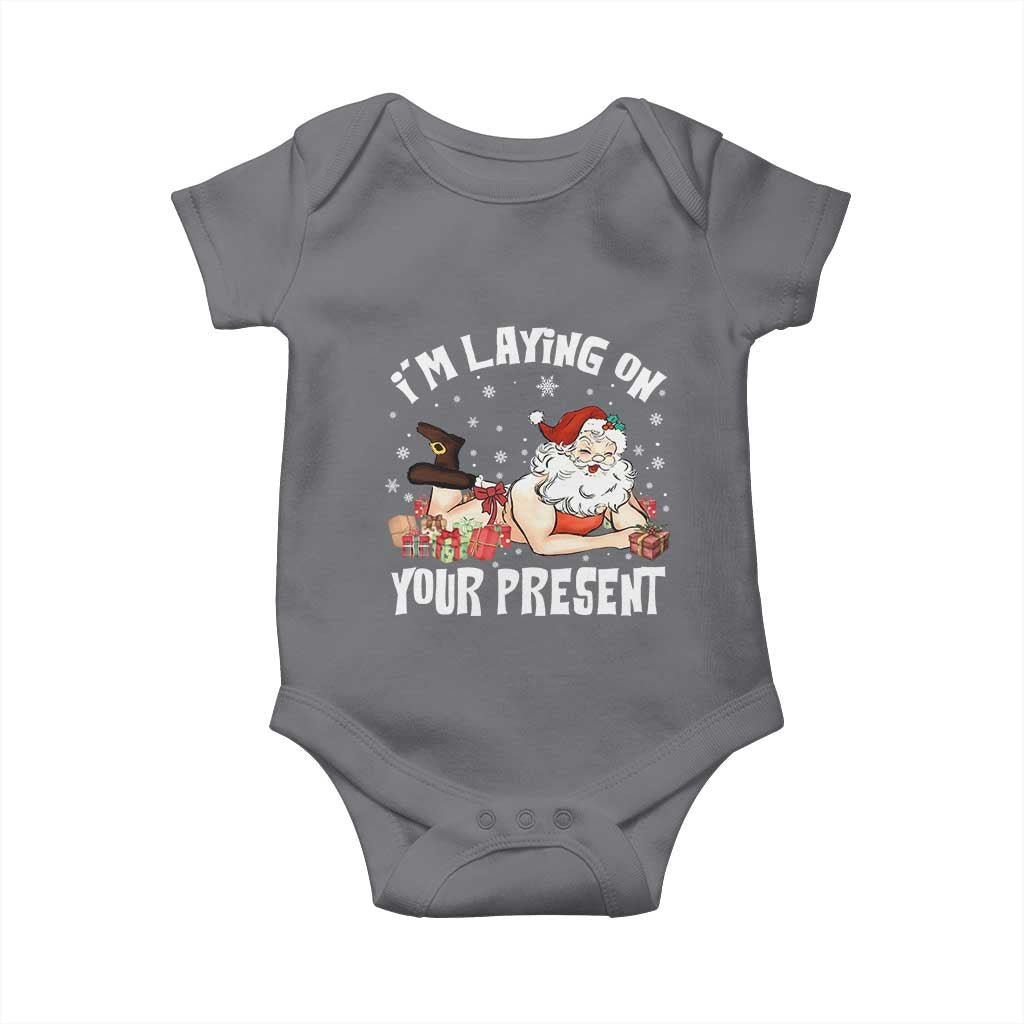 Funny Naughty Christmas Santa Baby Onesie I'm Laying On Your Present - Wonder Print Shop