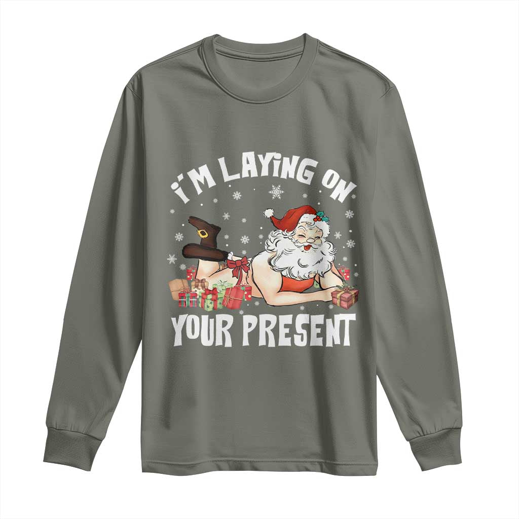 Funny Naughty Christmas Santa Long Sleeve Shirt I'm Laying On Your Present - Wonder Print Shop
