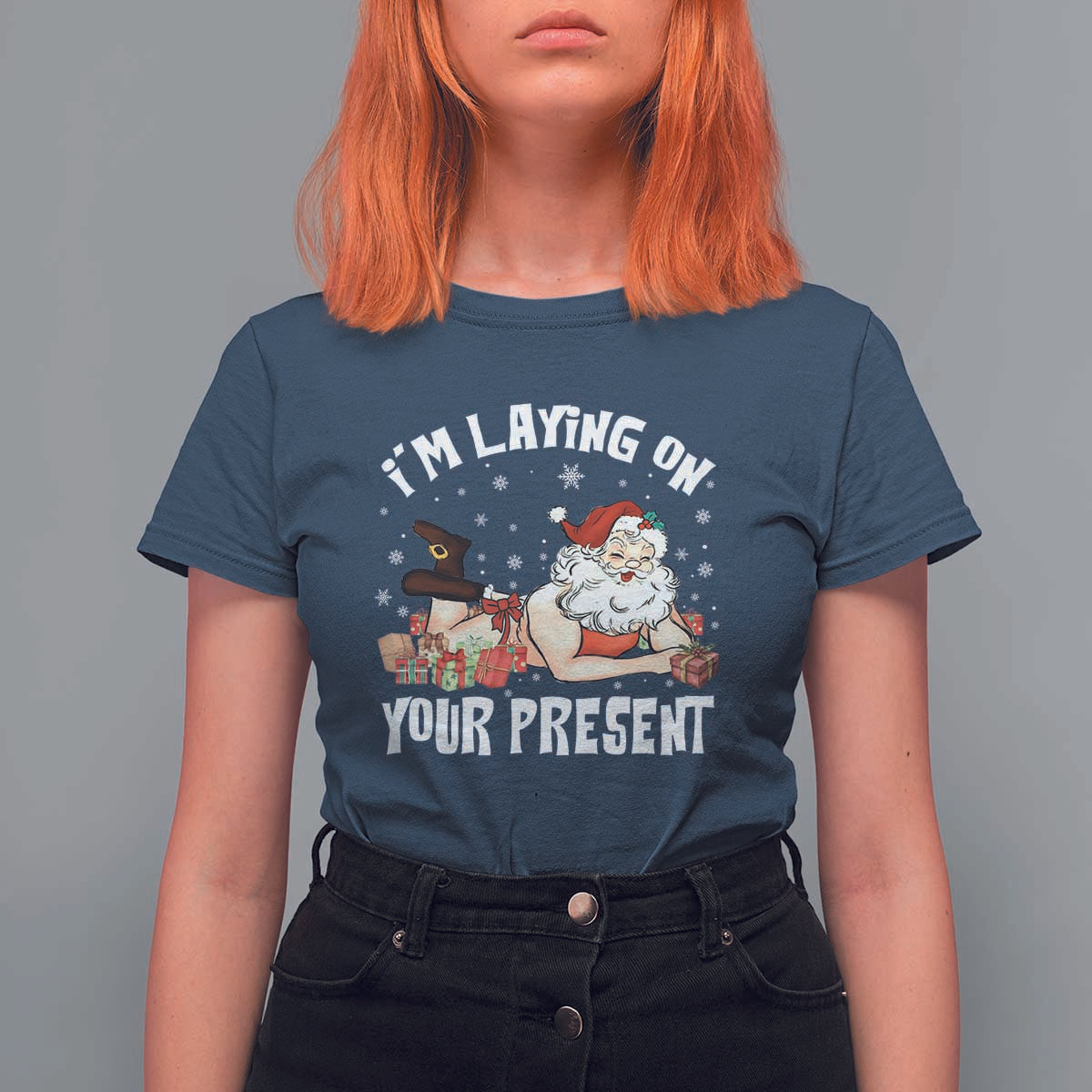 Funny Naughty Christmas Santa T Shirt For Women I'm Laying On Your Present - Wonder Print Shop