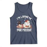 Funny Naughty Christmas Santa Tank Top I'm Laying On Your Present - Wonder Print Shop