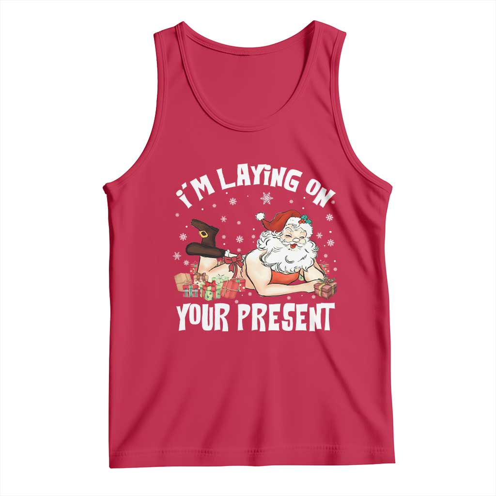 Funny Naughty Christmas Santa Tank Top I'm Laying On Your Present - Wonder Print Shop