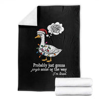 Probably Just Gonna Jingle Some Of The Way I'm Tired Throw Blanket Funny Christmas Goose - Wonder Print Shop