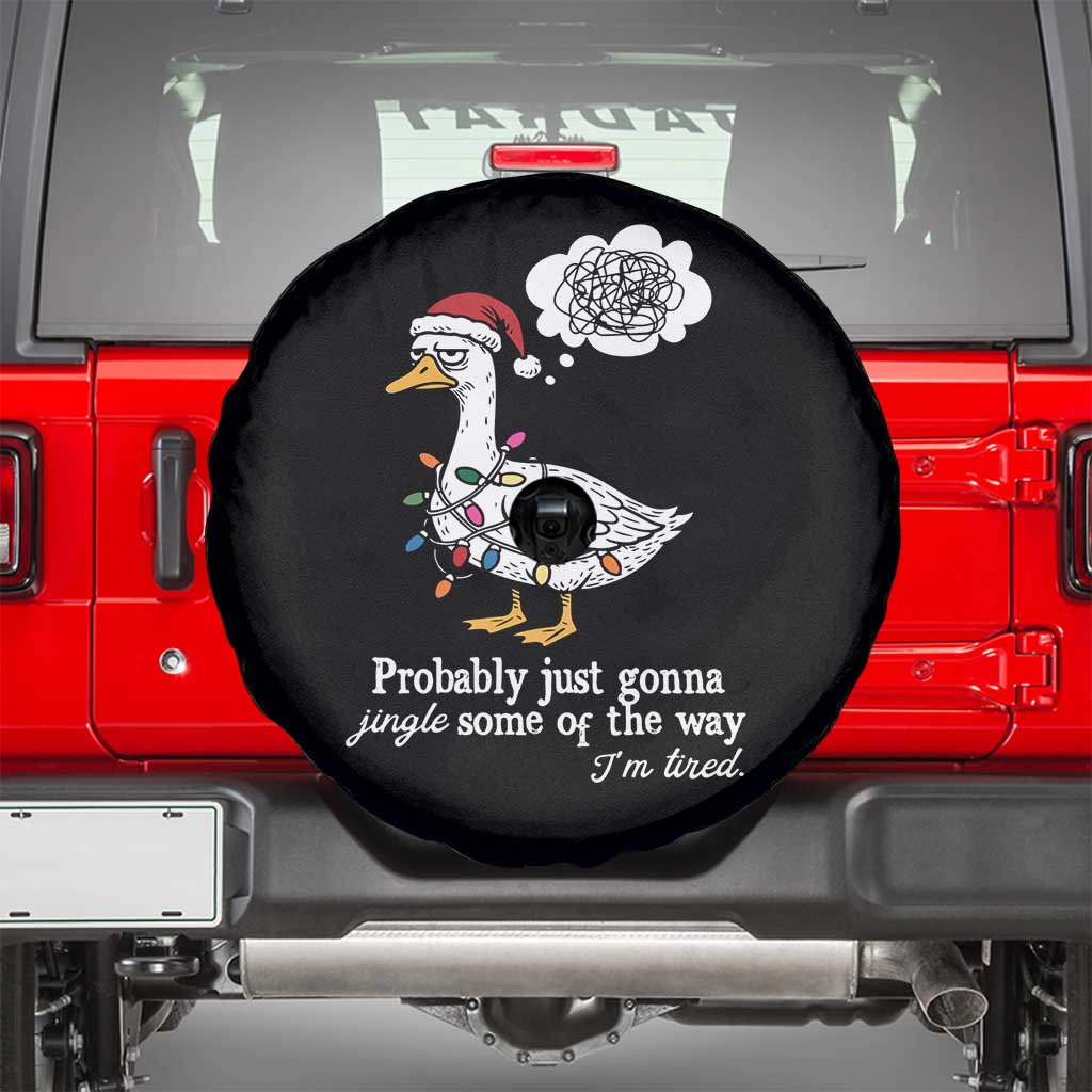 Probably Just Gonna Jingle Some Of The Way I'm Tired Spare Tire Cover Funny Christmas Goose - Wonder Print Shop