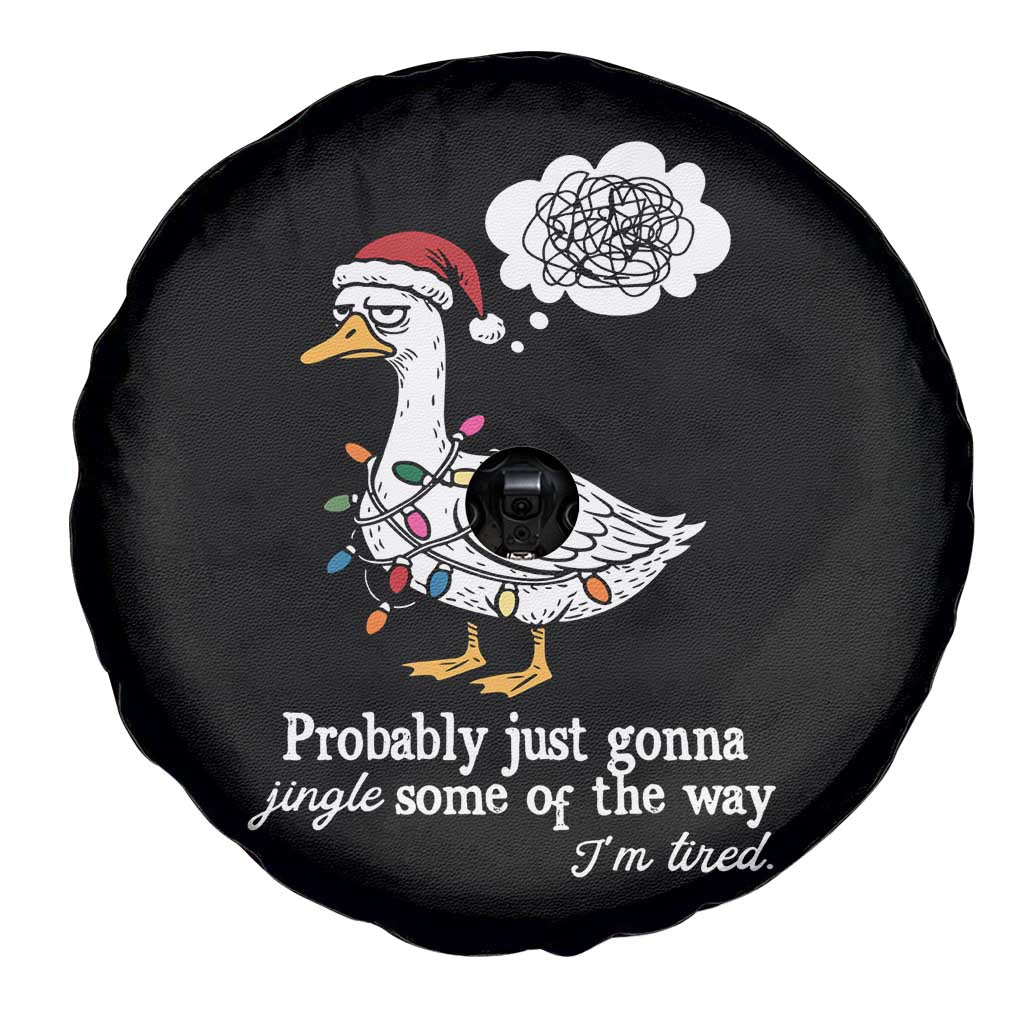 Probably Just Gonna Jingle Some Of The Way I'm Tired Spare Tire Cover Funny Christmas Goose - Wonder Print Shop