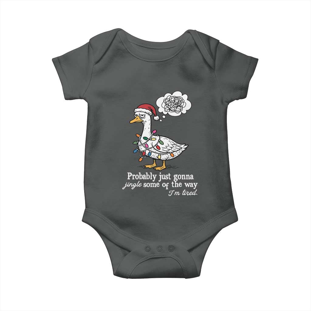 Probably Just Gonna Jingle Some Of The Way I'm Tired Baby Onesie Funny Christmas Goose - Wonder Print Shop