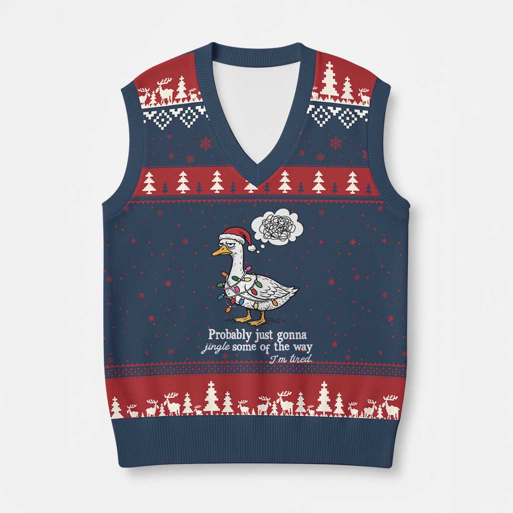 Probably Just Gonna Jingle Some Of The Way I'm Tired V-Neck Knit Sweater Vest Funny Xmas Goose - Wonder Print Shop