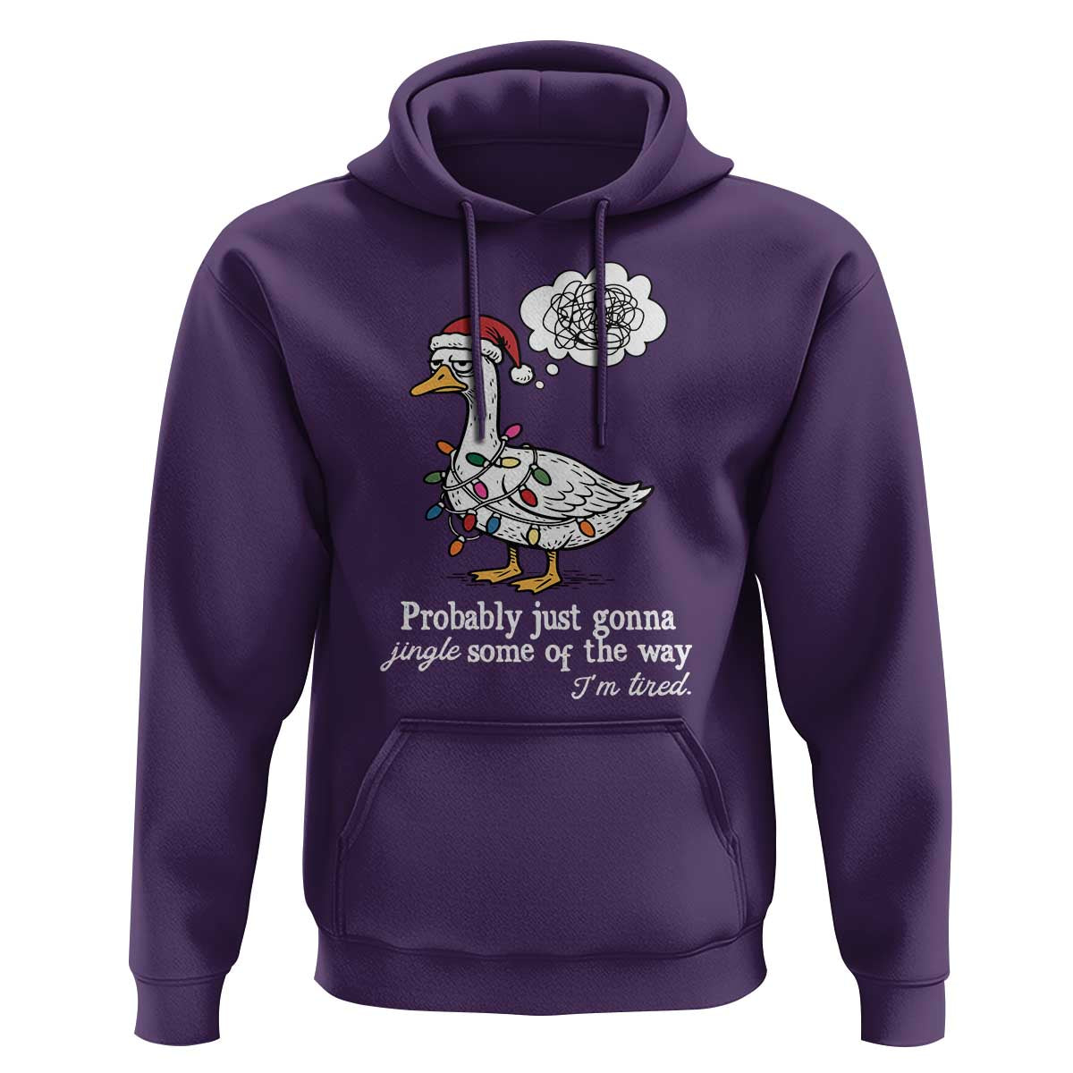 Probably Just Gonna Jingle Some Of The Way I'm Tired Hoodie Funny Christmas Goose - Wonder Print Shop