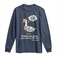Probably Just Gonna Jingle Some Of The Way I'm Tired Long Sleeve Shirt Funny Christmas Goose - Wonder Print Shop
