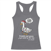 Probably Just Gonna Jingle Some Of The Way I'm Tired Racerback Tank Top Funny Christmas Goose - Wonder Print Shop