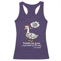 Probably Just Gonna Jingle Some Of The Way I'm Tired Racerback Tank Top Funny Christmas Goose - Wonder Print Shop