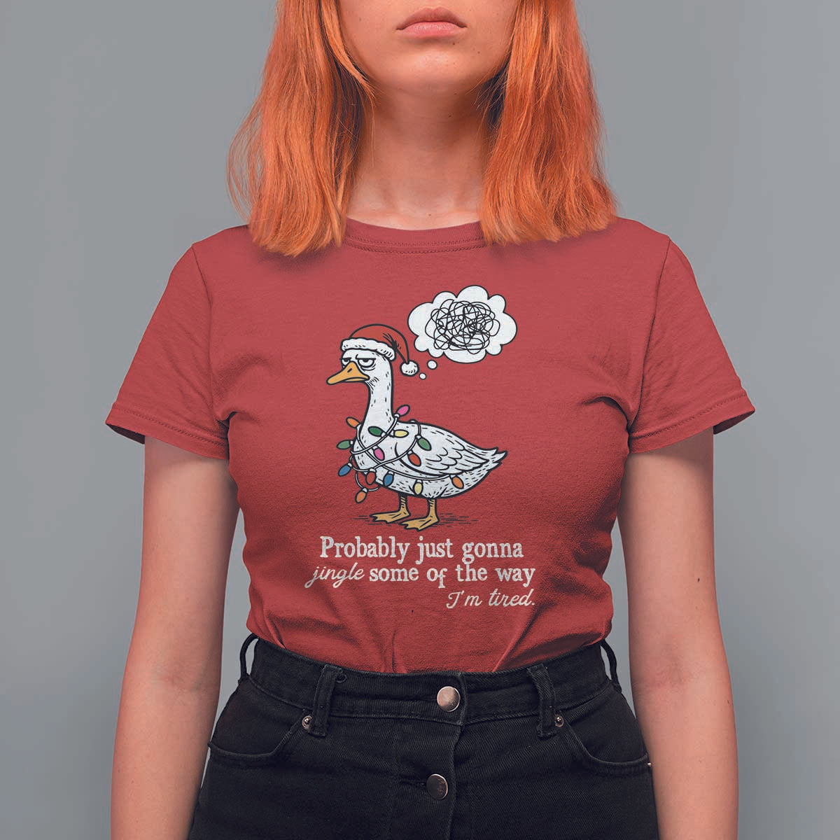 Probably Just Gonna Jingle Some Of The Way I'm Tired T Shirt For Women Funny Christmas Goose - Wonder Print Shop