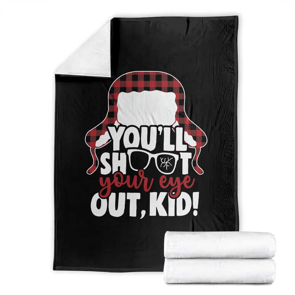 Funny You Will Shoot Your Eye Out Kid Throw Blanket Christmas Movie Glasses Hat - Wonder Print Shop