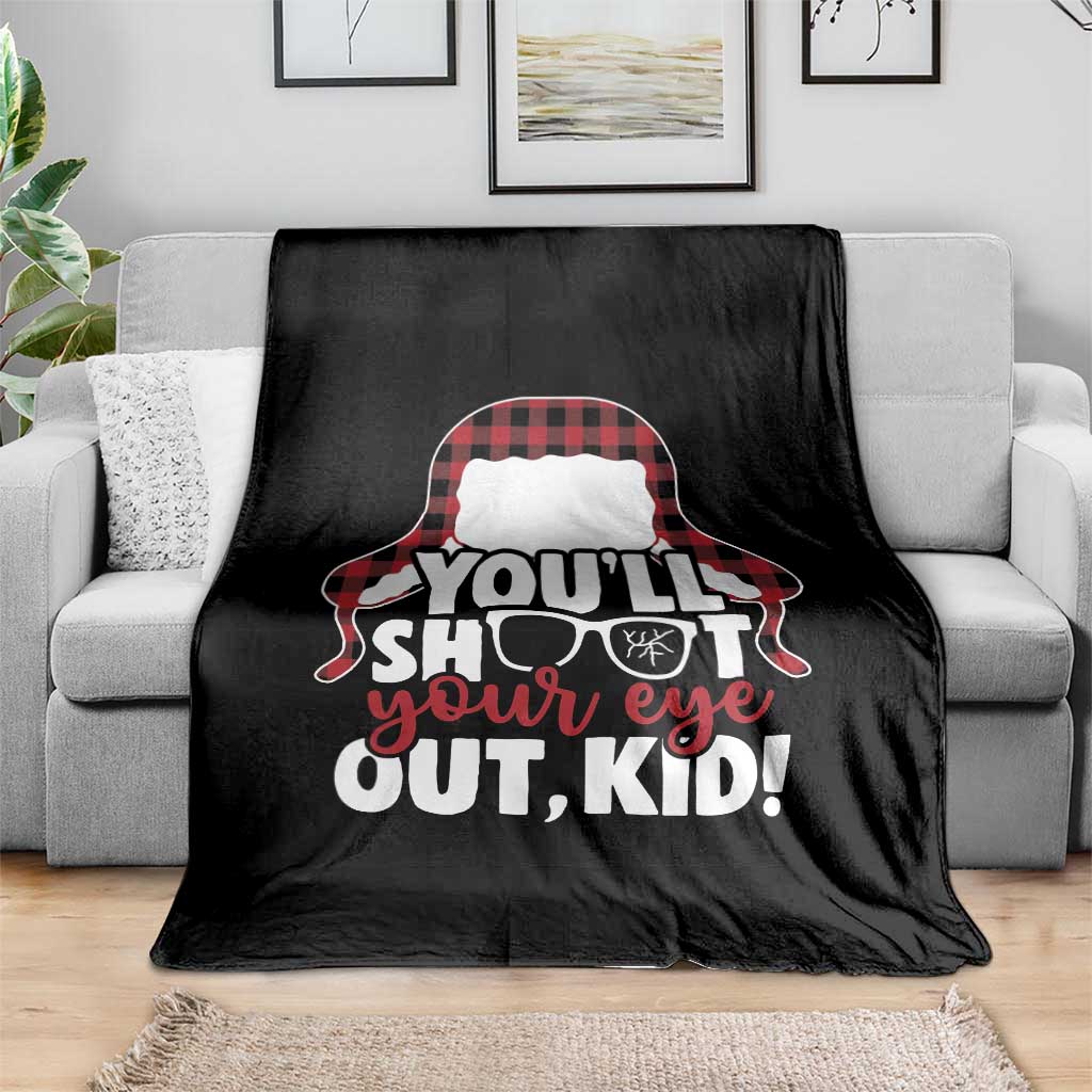 Funny You Will Shoot Your Eye Out Kid Throw Blanket Christmas Movie Glasses Hat - Wonder Print Shop