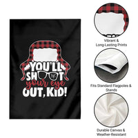 Funny You Will Shoot Your Eye Out Kid Garden Flag Christmas Movie Glasses Hat - Wonder Print Shop