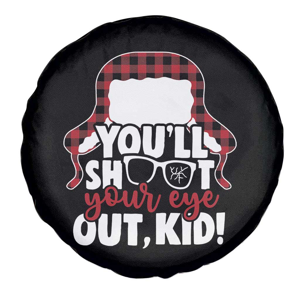 Funny You Will Shoot Your Eye Out Kid Spare Tire Cover Christmas Movie Glasses Hat - Wonder Print Shop
