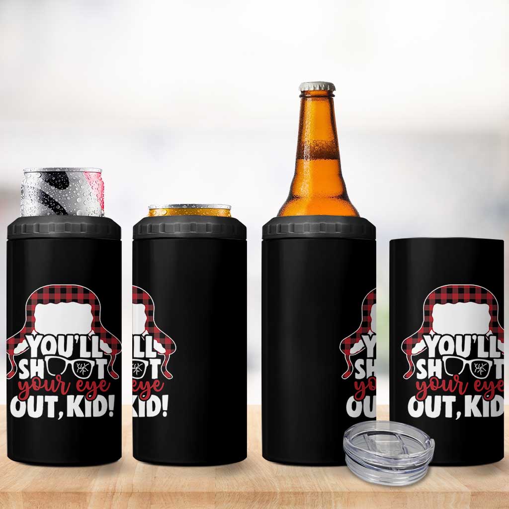 Funny You Will Shoot Your Eye Out Kid 4 in 1 Can Cooler Tumbler Christmas Movie Glasses Hat - Wonder Print Shop