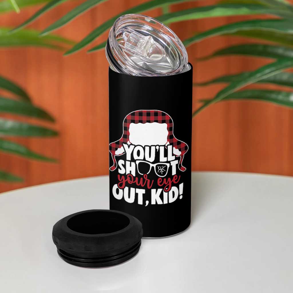 Funny You Will Shoot Your Eye Out Kid 4 in 1 Can Cooler Tumbler Christmas Movie Glasses Hat - Wonder Print Shop