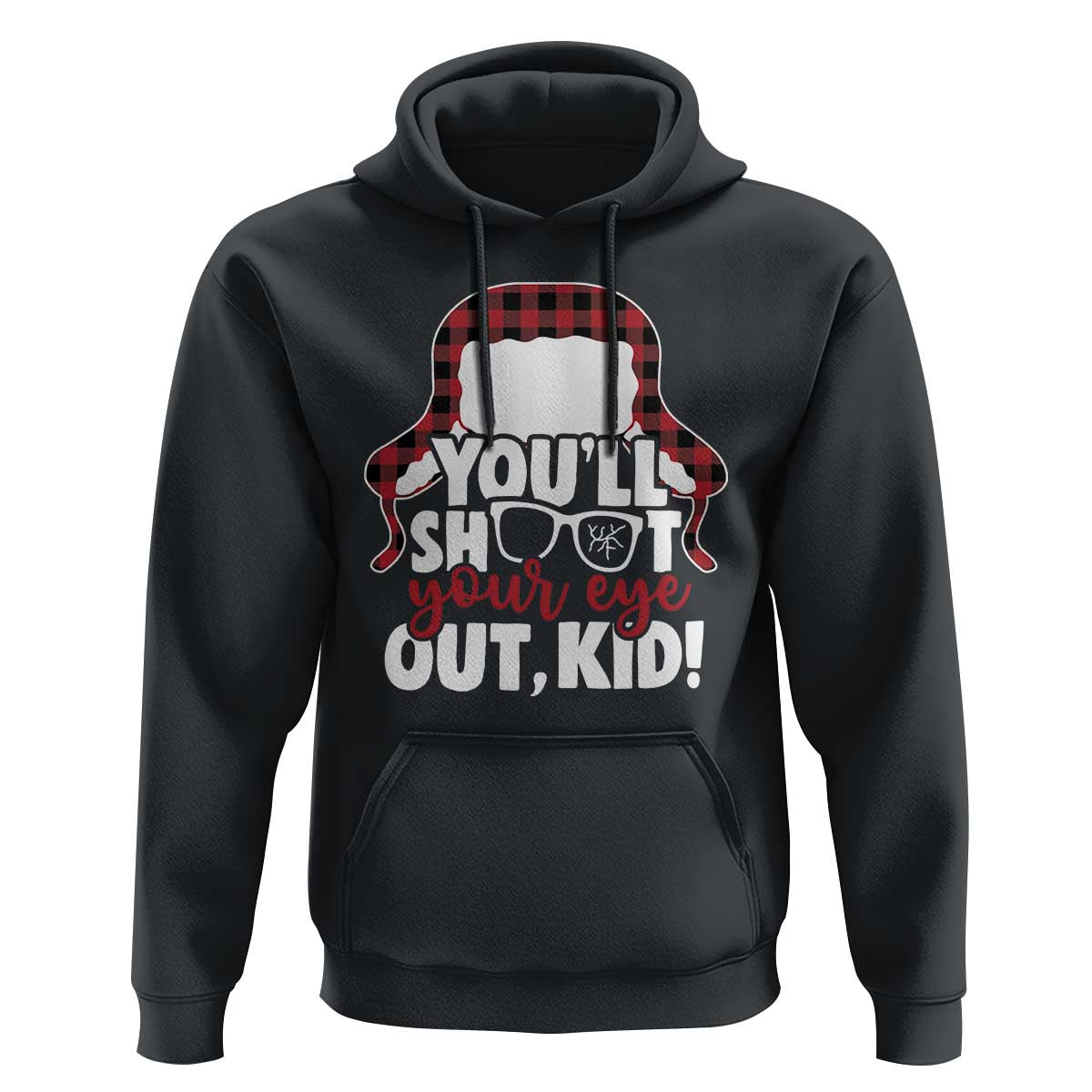 Funny You Will Shoot Your Eye Out Kid Hoodie Christmas Movie Glasses Hat - Wonder Print Shop