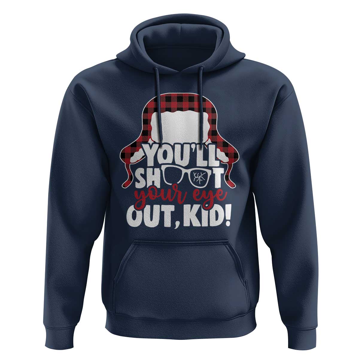 Funny You Will Shoot Your Eye Out Kid Hoodie Christmas Movie Glasses Hat - Wonder Print Shop
