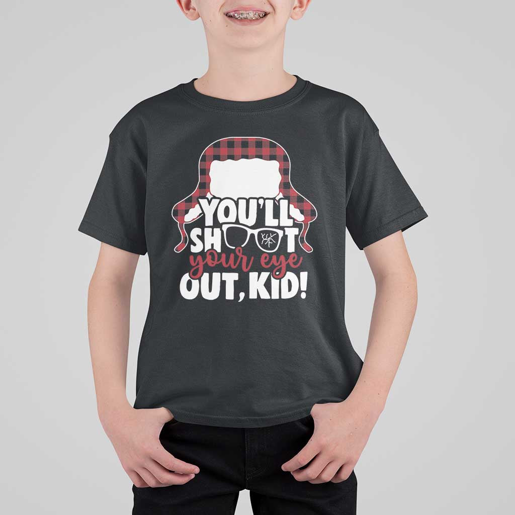 Funny You Will Shoot Your Eye Out Kid T Shirt For Kid Christmas Movie Glasses Hat - Wonder Print Shop