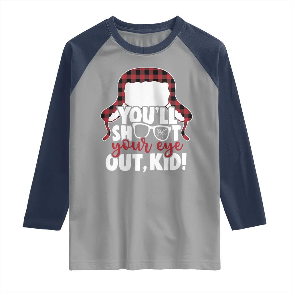 Funny You Will Shoot Your Eye Out Kid Raglan Shirt Christmas Movie Glasses Hat - Wonder Print Shop