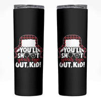 Funny You Will Shoot Your Eye Out Kid Skinny Tumbler Christmas Movie Glasses Hat - Wonder Print Shop