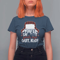 Funny You Will Shoot Your Eye Out Kid T Shirt For Women Christmas Movie Glasses Hat - Wonder Print Shop