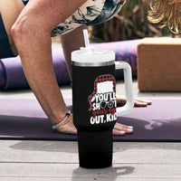Funny You Will Shoot Your Eye Out Kid Tumbler With Handle Christmas Movie Glasses Hat - Wonder Print Shop