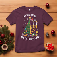 Funny Chrismukkah Hanukkah Christmas T Shirt In This House We Celebrate Love Xmas Tree Menorah - Wonder Print Shop