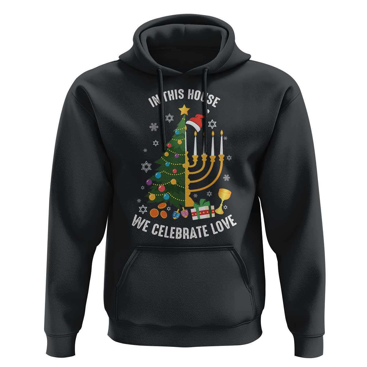 Funny Chrismukkah Hanukkah Christmas Hoodie In This House We Celebrate Love Xmas Tree Menorah