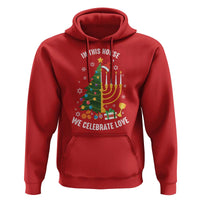 Funny Chrismukkah Hanukkah Christmas Hoodie In This House We Celebrate Love Xmas Tree Menorah