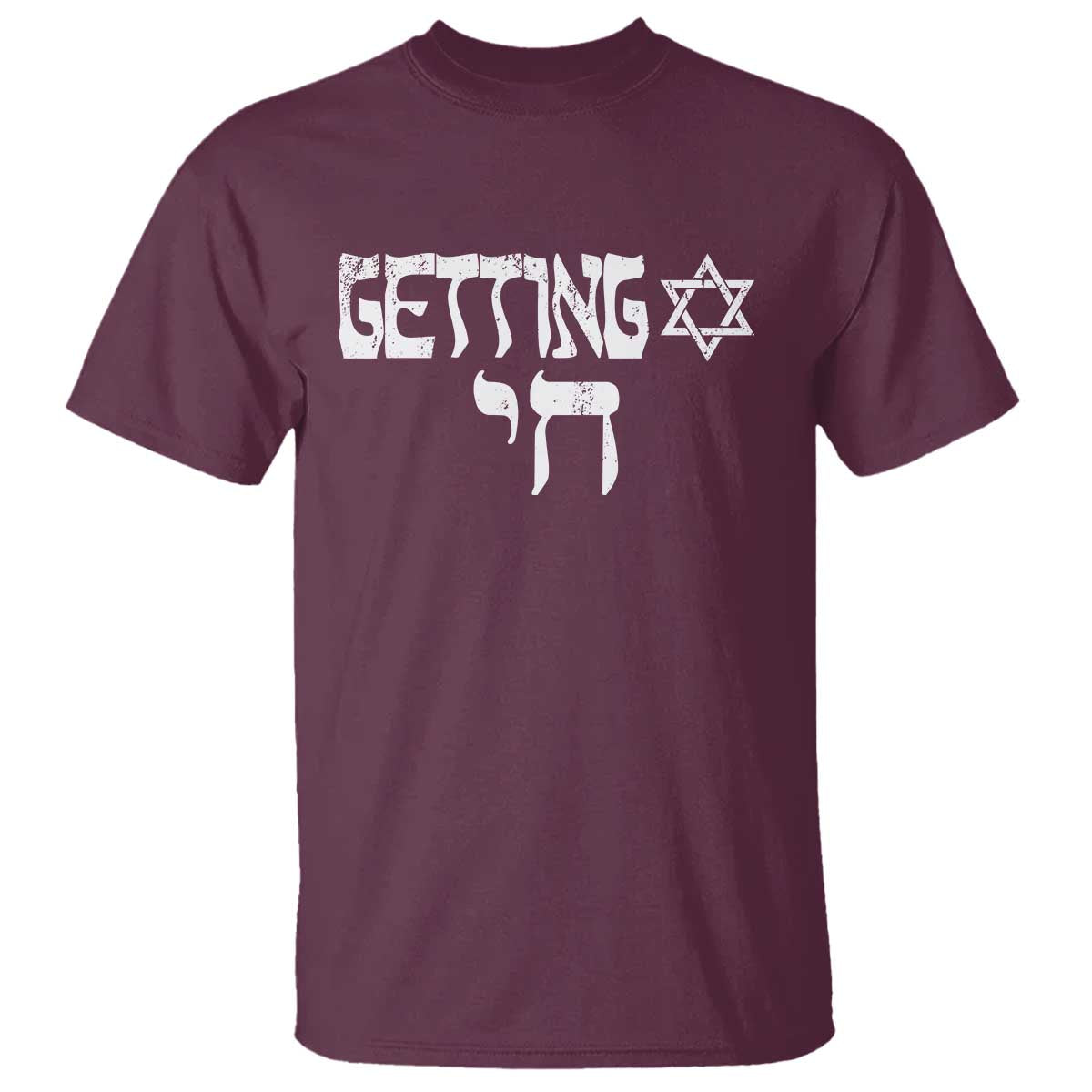 Funny Hebrew T Shirt Getting Chai Jewish Vintage David Star - Wonder Print Shop