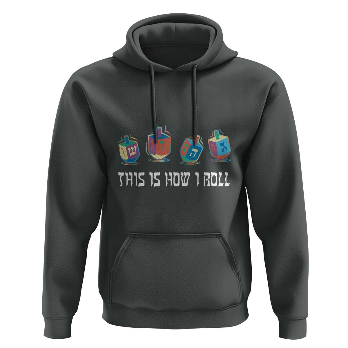 Funny Hanukkah Hoodie This Is How I Roll Dreidel Chanukah Jew