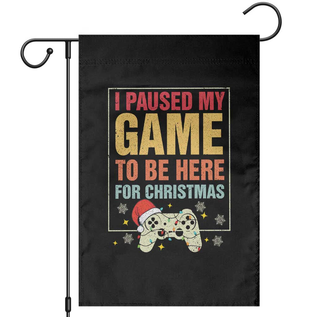 Funny Christmas Gaming Garden Flag I Paused My Game To Be Here For Christmas - Wonder Print Shop