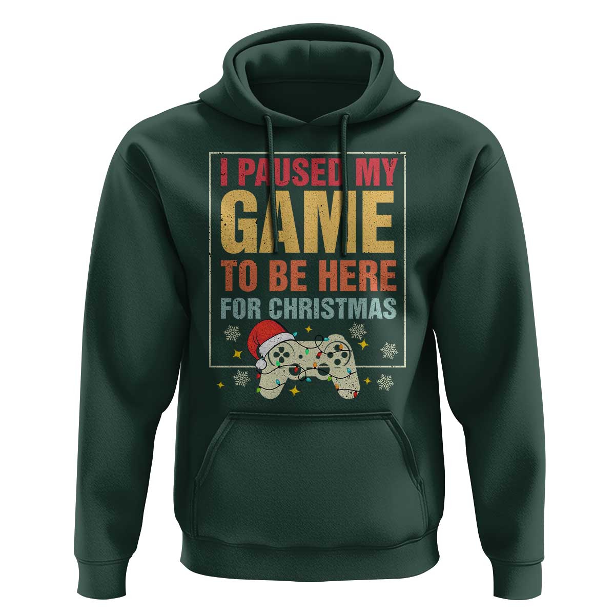 Funny Christmas Gaming Hoodie I Paused My Game To Be Here For Christmas